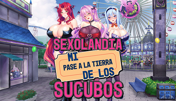 Sexolandia: Mi pase a la tierra de los sucubos