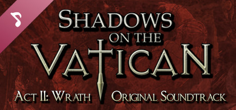 Shadows on the Vatican - Act II: Wrath Original Soundtrack banner image