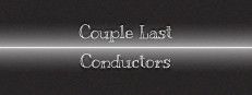 Couple Last Conductors