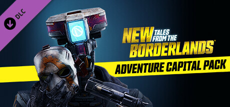 New Tales from the Borderlands: Adventure Capital Pack banner image