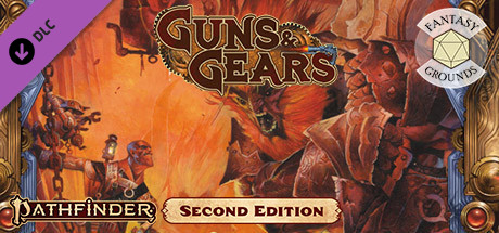 Fantasy Grounds - Pathfinder 2 RPG - Guns &amp; Gears