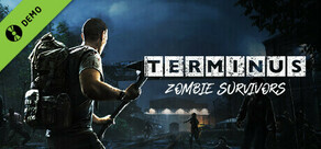 Terminus: Zombie Survivors Demo