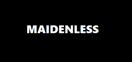 Maidenless