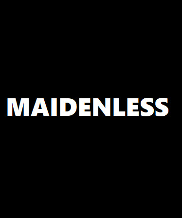 Maidenless