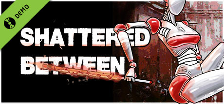 Shattered Between Demo game cover