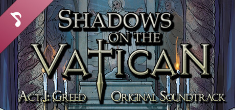 Shadows on the Vatican - Act I: Greed Original Soundtrack banner image