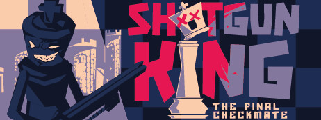 Shotgun King: The Final Checkmate cover art