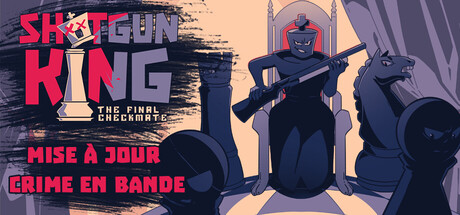 Shotgun King: The Final Checkmate