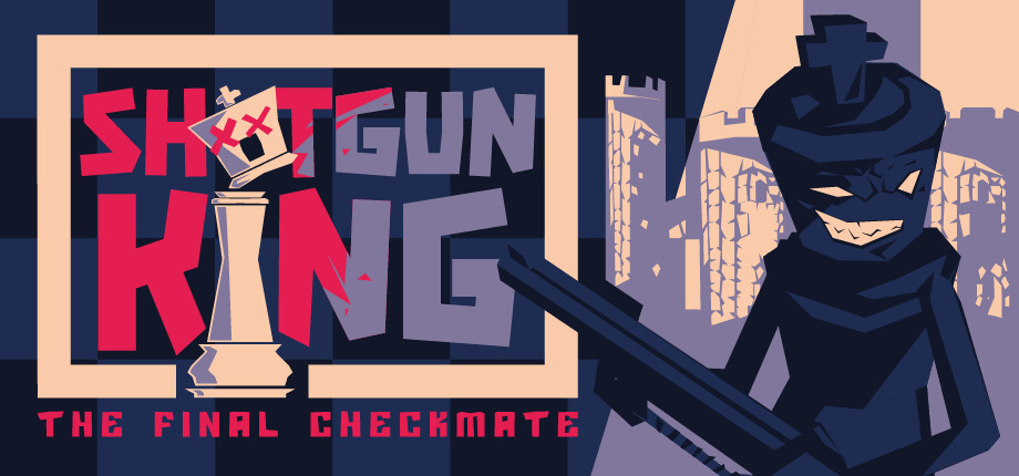 Shotgun King: The Final Checkmate cover art