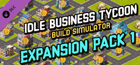 Idle Business Tycoon - Build Simulator - Expansion Pack 1 banner image