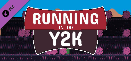 Running in the Y2K - Support DLC banner image