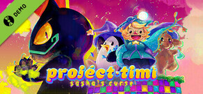 Project Timi: Sasha's Curse Demo