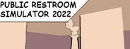 Public Restroom Simulator 2022