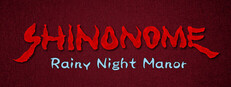 SHINONOME : Rainy Night Manor