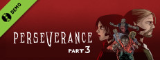 Perseverance: Part 3 Demo