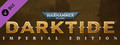 DLC - Warhammer 40,000: Darktide - Imperial Edition Upgrade capsule image