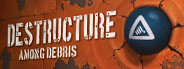 DESTRUCTURE: Among Debris Playtest screenshot 1