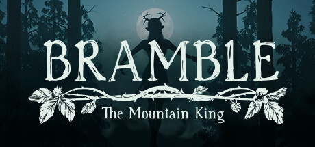 Bramble: The Mountain King Playtest Cheat Engine/CT