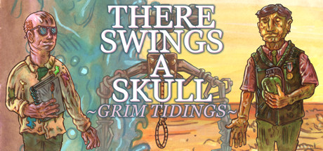 There Swings a Skull: Grim Tidings banner image