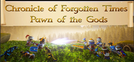 Chronicle of Forgotten Times: Pawn of the Gods banner