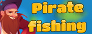 Pirate fishing