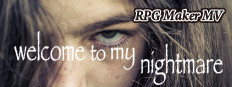 RPG Maker MV - Welcome to My Nightmare