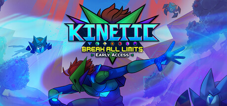 Kinetic: Break All Limits
