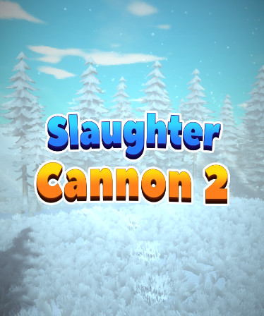 Slaughter Cannon 2