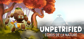 Unpetrified: Échos de la nature