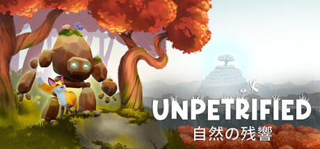Unpetrified: 自然の残響