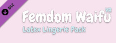 Femdom Waifu VR: Latex Lingerie Pack game capsule image