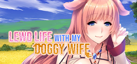 Lewd Life with my Doggy Wife crack status