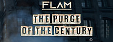 FLAM THE PURGE OF THE CENTURY