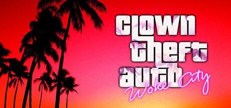 Clown Theft Auto: Woke City banner image