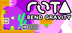 ROTA: Bend Gravity