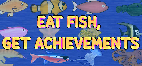 Eat Fish, Get Achievements Steam header image