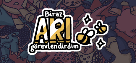 Biraz arı görevlendirdim