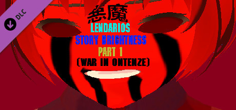 LENDARIOS STORY BRIGHTNESS PART 1 - (War In Ontenze)