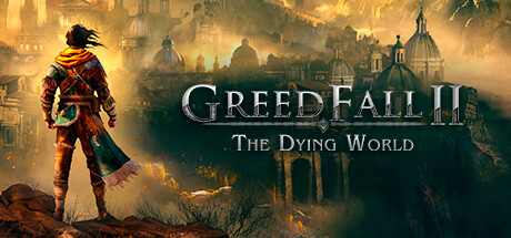GreedFall II: The Dying World cover image
