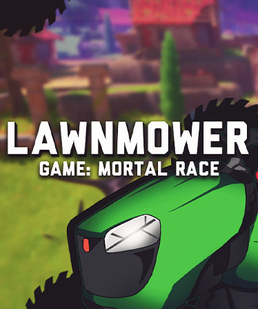 Lawnmower game: Mortal Race