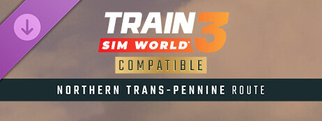 Train Sim World® 3: Northern Trans-Pennine: Manchester - Leeds Route Add-On cover art