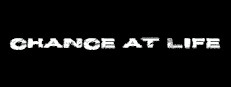 Chance at Life