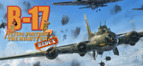 B-17 Flying Fortress : The Mighty 8th Redux Cover Image