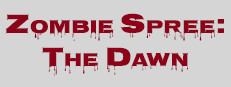 Zombie Spree: The Dawn