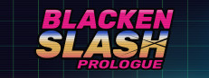 Blacken Slash: Prologue