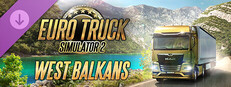 Euro Truck Simulator 2 - West Balkans