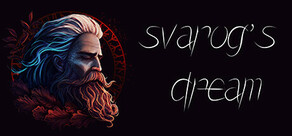 Svarog's Dream