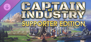 Captain of Industry - Supporter edition upgrade