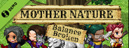 Mother Nature: Balance Broken Demo
