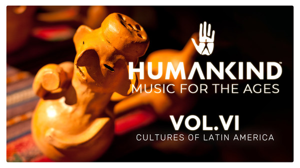 HUMANKIND™ - Music for the Ages, Vol. VI